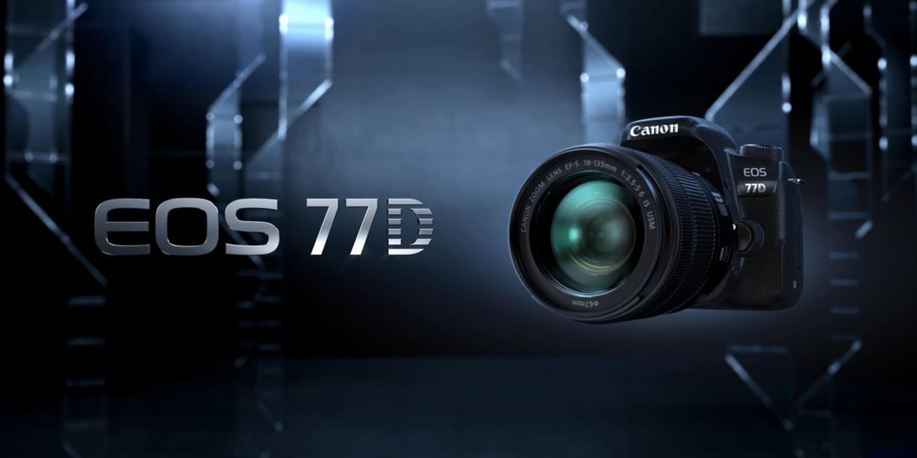 Canon'un En Yeni Fotoğraf Makinesi 77D İddalı Geliyor