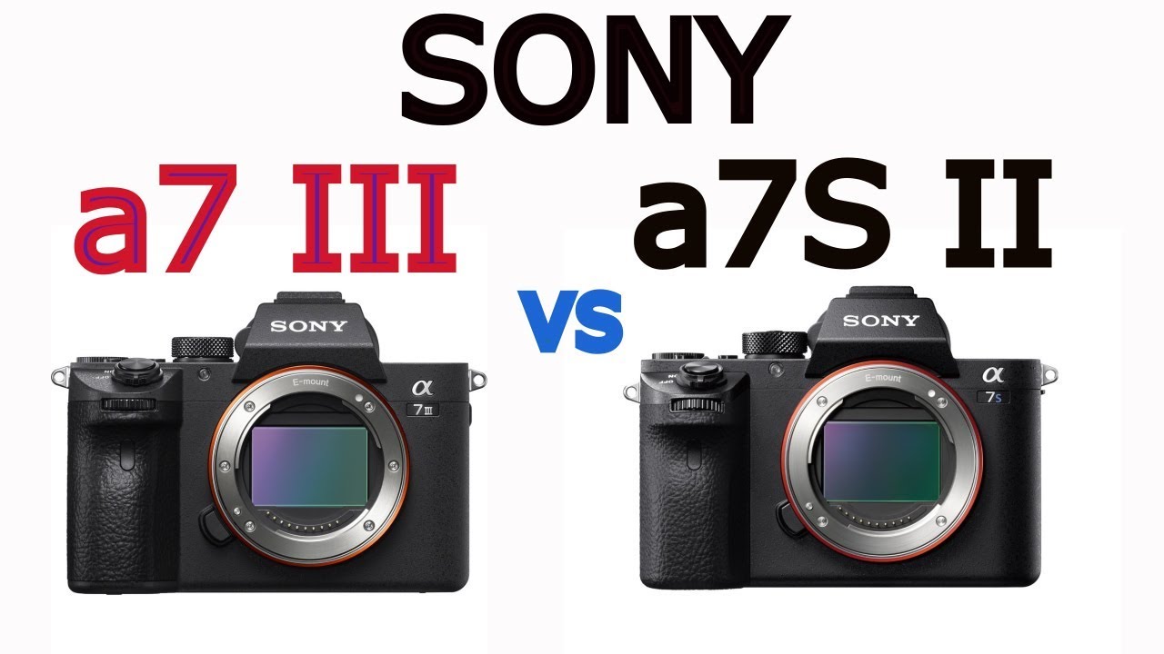 Sony A7 III vs Sony A7s II